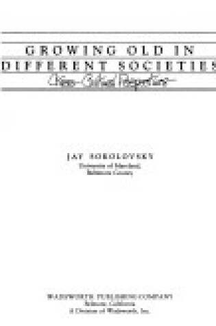 Cover of Growing Old in Different Societies