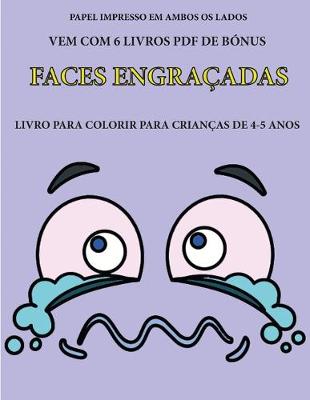 Cover of Livro para colorir para crian�as de 4-5 anos (Faces engra�adas)