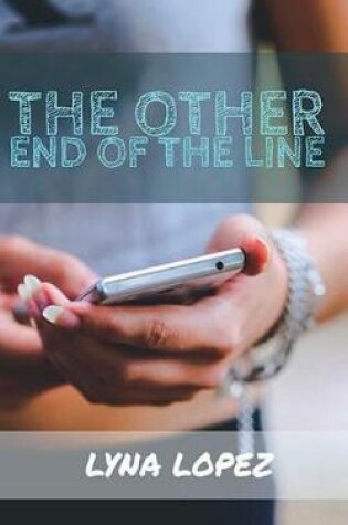 Cover of The Other End of the Line