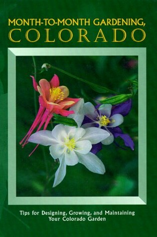Cover of Month-To-Month Gardening, Colorado