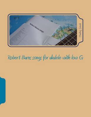 Book cover for Robert Burns songs for ukulele with low G