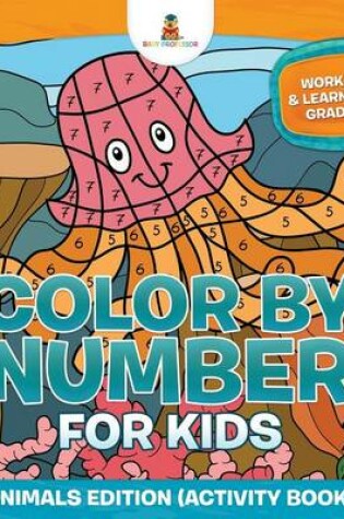 Cover of Color By Number For Kids