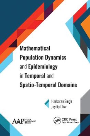 Cover of Mathematical Population Dynamics and Epidemiology in Temporal and Spatio-Temporal Domains