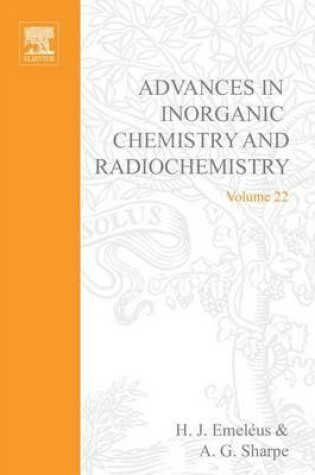 Cover of Advances in Inorganic Chemistry and Radiochemistry Vol 22