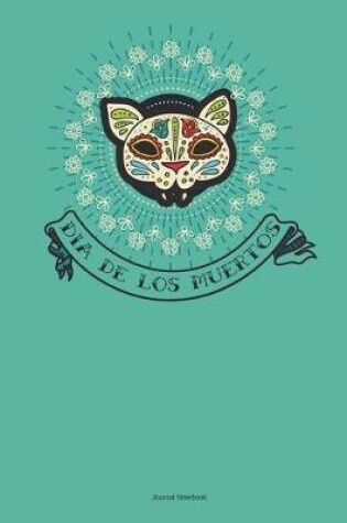 Cover of Dia de los Muertos Journal Notebook