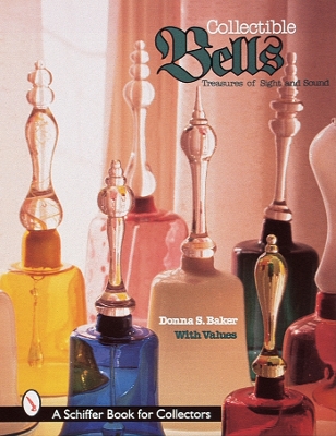 Book cover for Collectible Bells: Treasures of Sight and Sound