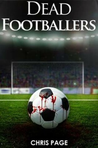 Cover of Dead Footballers