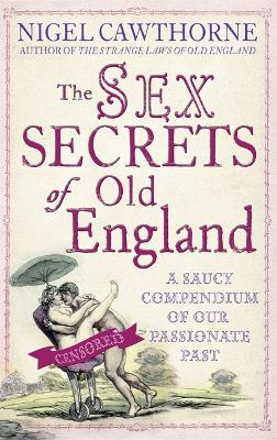 Book cover for The Sex Secrets Of Old England