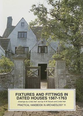 Book cover for Fixtures and Fittings in Dated Houses 1567-1763