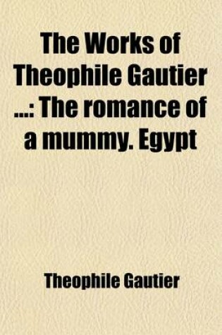 Cover of The Romance of a Mummy. Egypt Volume 5