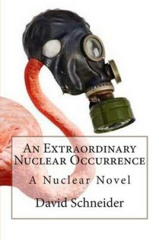 Cover of An Extraordinary Nuclear Occurrence