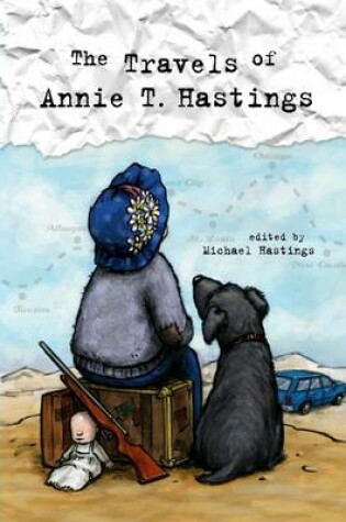Cover of The Travels of Annie T. Hastings