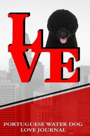 Cover of Portuguese Water Dog Love Journal