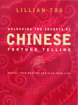 Book cover for Unlocking the Secrets of Chinese Fortune Telling