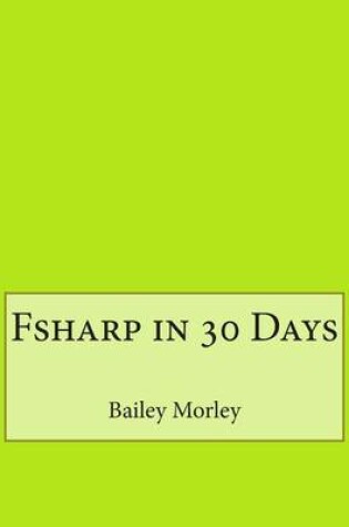 Cover of Fsharp in 30 Days
