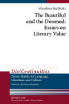 Book cover for The Beautiful and the Doomed: Essays on Literary Value