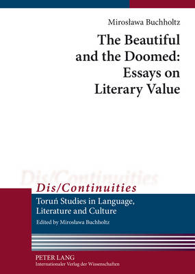 Book cover for The Beautiful and the Doomed: Essays on Literary Value