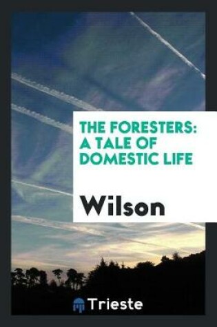 Cover of The Foresters