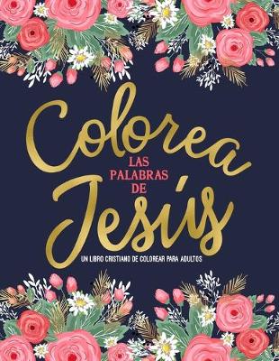 Book cover for Colorea las palabras de Jesus
