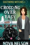 Book cover for Crossing Over Easy