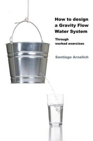 Cover of How to Design a Gravity Flow Water System