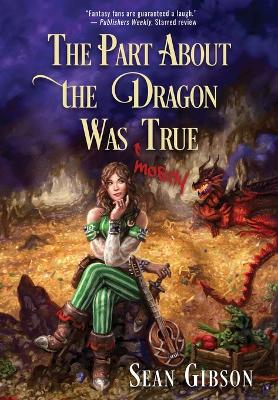 Book cover for The Part about the Dragon Was (Mostly) True