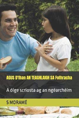 Book cover for AGUS D'fhan AN TEAGHLAIGH SA Fothracha