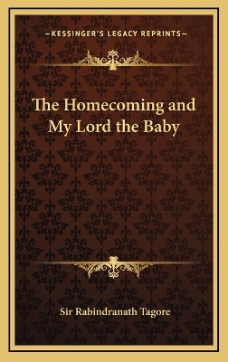 Book cover for The Homecoming and My Lord the Baby