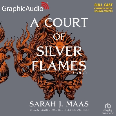 Cover of A Court of Silver Flames (1 of 2) [Dramatized Adaptation]
