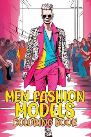 Cover of Men Fashion Models Coloring Book