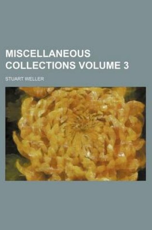 Cover of Miscellaneous Collections Volume 3