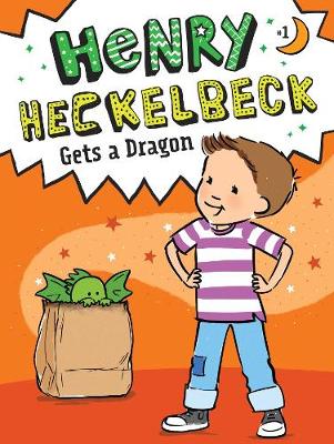 Cover of Henry Heckelbeck Gets a Dragon