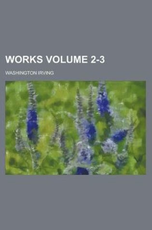 Cover of Works Volume 2-3