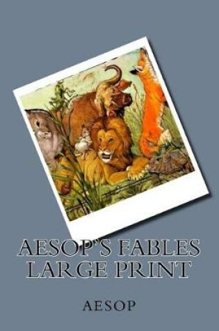 Cover of Aesop's Fables Large Print
