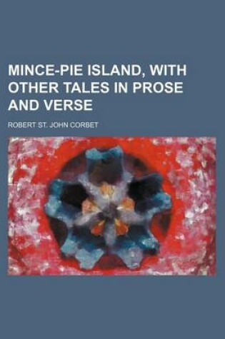 Cover of Mince-Pie Island, with Other Tales in Prose and Verse