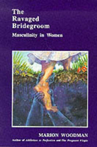 Cover of The Ravaged Bridegroom