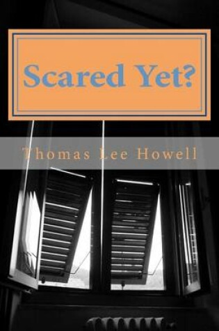 Cover of Scared Yet?