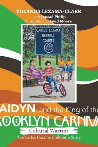 Cover of Cultural Warrior Jaidyn and the King of the Brooklyn Carnival
