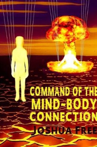 Cover of Command of the Mind-Body Connection
