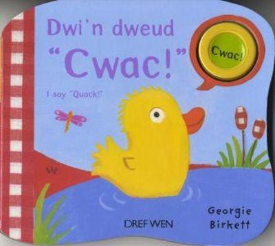 Book cover for Dwi'n Dweud Cwac!