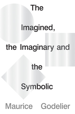 Cover of The Imagined, the Imaginary and the Symbolic
