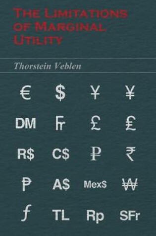 Cover of The Limitations of Marginal Utility (Essential Economics Series