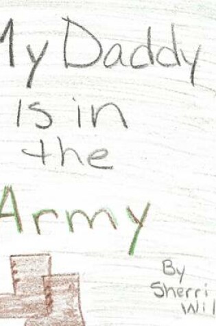 Cover of My Daddy is in the Army