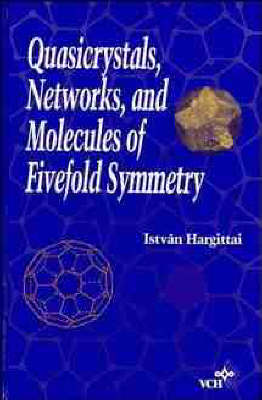Book cover for Quasicrystals, Networks and Molecules of Fivefold Symmetry