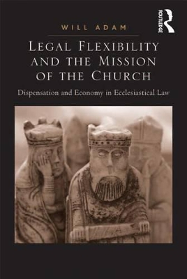 Book cover for Legal Flexibility and the Mission of the Church