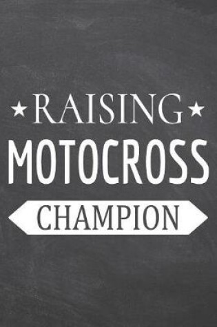 Cover of Raising Motocross Champion