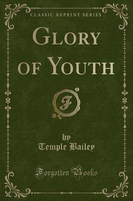 Book cover for Glory of Youth (Classic Reprint)