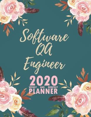 Book cover for Software QA Engineer 2020 Weekly and Monthly Planner