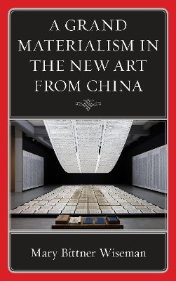Cover of A Grand Materialism in the New Art from China