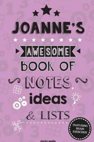 Cover of Joanne's Awesome Book Of Notes, Lists & Ideas